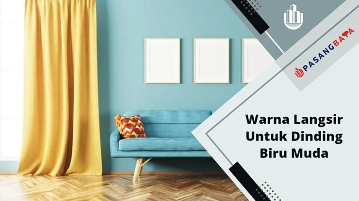 5 Warna Langsir Untuk Dinding Biru Muda Teratas Pada 2024 1 5 Warna Langsir Untuk Dinding Biru Muda Teratas