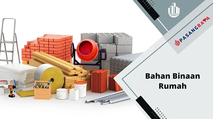 Bahan Binaan Rumah Murah di Malaysia 2024 1 Bahan Binaan Rumah