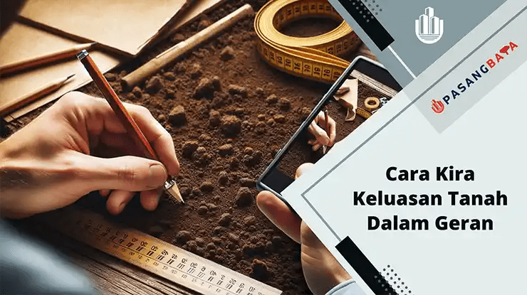 Cara Kira Keluasan Tanah Dalam Geran