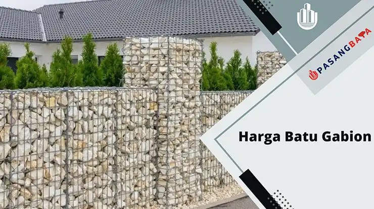 Senarai Harga Batu Gabion Terkini di Malaysia 2024 1 Harga Batu Gabion