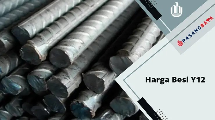 Harga Besi Y12 di Malaysia