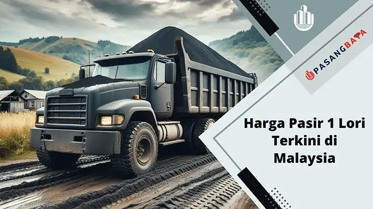 Harga Pasir 1 Lori Terkini di Malaysia 2024 1 Harga Pasir 1 Lori Terkini di Malaysia