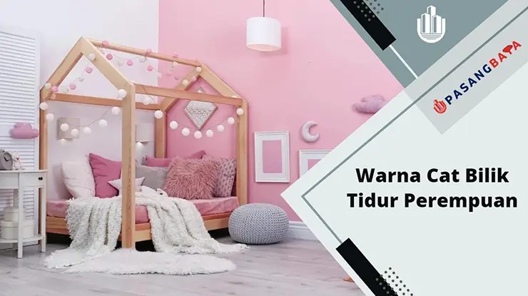 15 Idea Warna Cat Bilik Tidur Perempuan Terkini 2024 1 Idea Warna Cat Bilik Tidur Perempuan Terkini