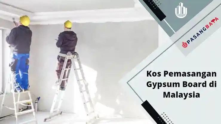 Kos Pemasangan Gypsum Board di Malaysia 2024 1 Kos Pemasangan Gypsum Board