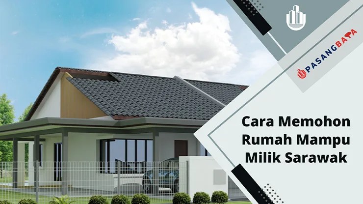 Cara Memohon Rumah Mampu Milik Sarawak 2024 1 Cara Memohon Rumah Mampu Milik Sarawak Terkini