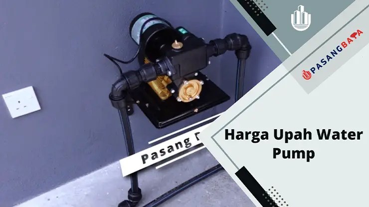 Harga Upah Water Pump Rumah di Malaysia 2024 1 Harga Upah Water Pump Rumah di Malaysia