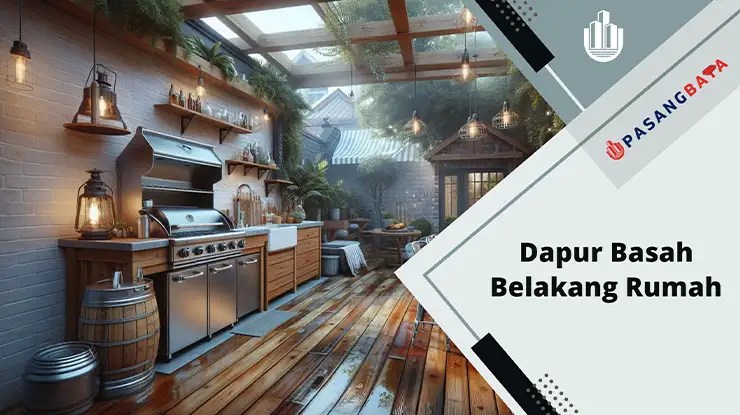 20 Idea Dapur Basah Belakang Rumah yang Simple 2024 1 Idea Dapur Basah Belakang Rumah yang Simple