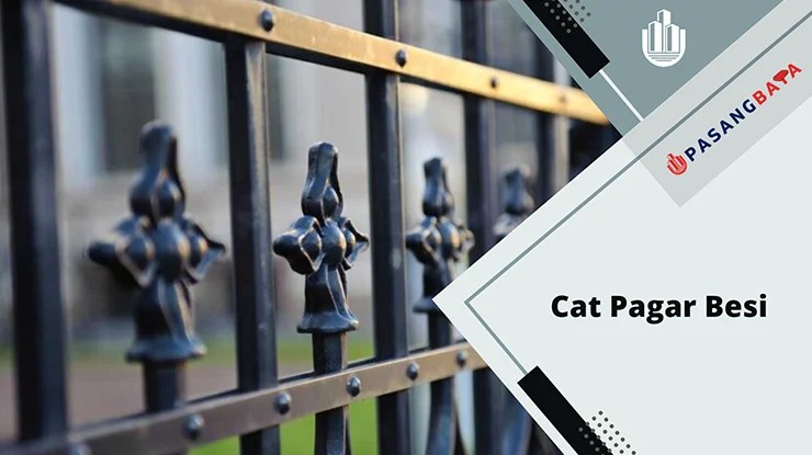 10 Cat Pagar Besi Terbaik di Malaysia 2024 1 Cat Pagar Besi Terbaik di Malaysia