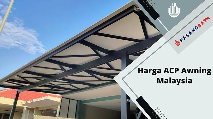 Harga ACP Awning Malaysia Mengikut Saiz