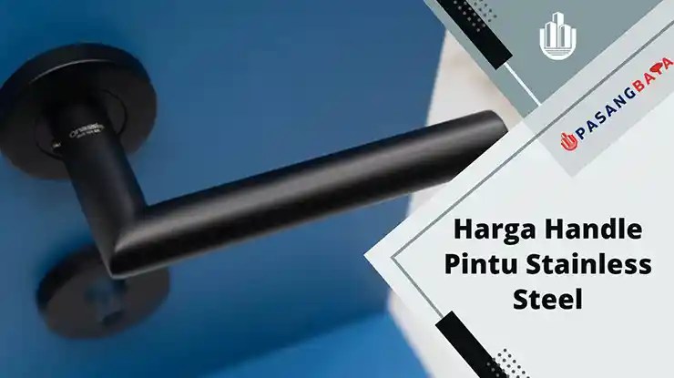 Harga Handle Pintu Stainless Steel di Malaysia 2024 1 Harga Handle Pintu Stainless Steel