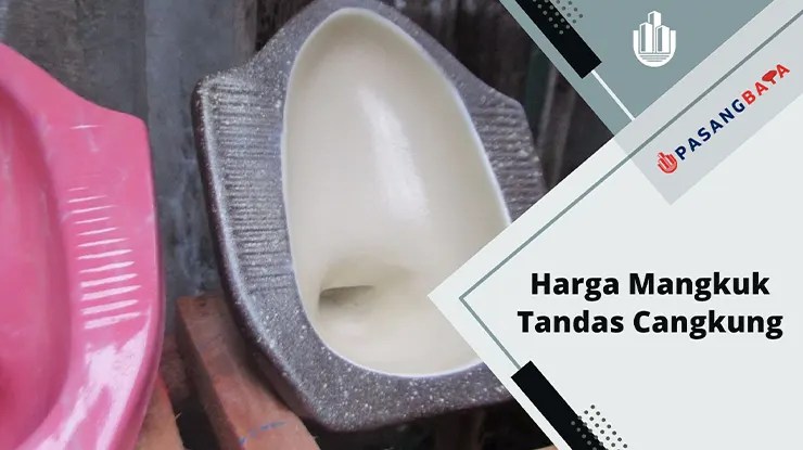 Harga Mangkuk Tandas Cangkung Terlengkap 2024 1 Harga Mangkuk Tandas Cangkung di Malaysia