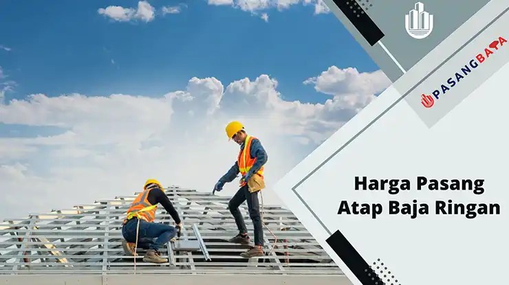 Harga Pasang Atap Baja Ringan di Malaysia 2024 1 Harga Pasang Atap Baja Ringan di Malaysia