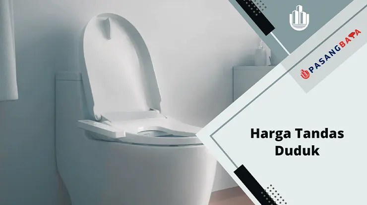 Harga Tandas Duduk Murah di Malaysia 2024 1 Harga Tandas Duduk Murah di Malaysia