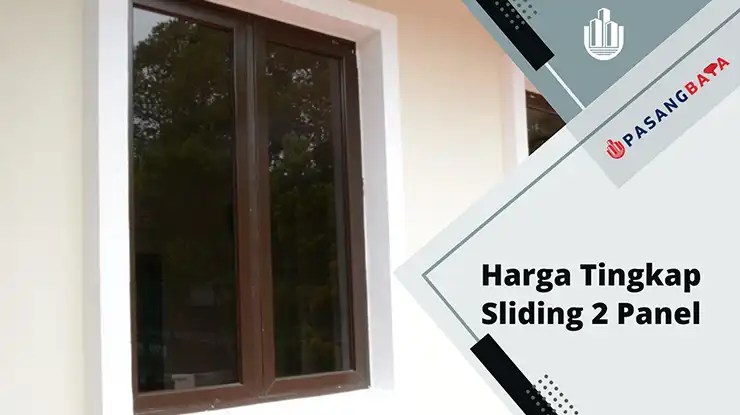 Harga Tingkap Sliding 2 Panel Terkini di Malaysia 2024 1 Harga Tingkap Sliding 2 Panel
