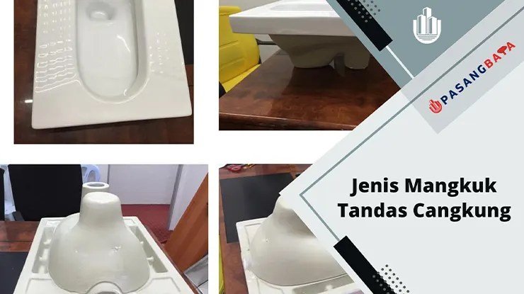 7 Jenis Mangkuk Tandas Cangkung, Kelebihan dan Kekurangan 1 Jenis Mangkuk Tandas Cangkung