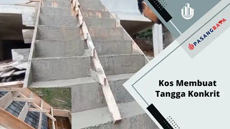 Kos Membuat Tangga Konkrit Terkini di Malaysia
