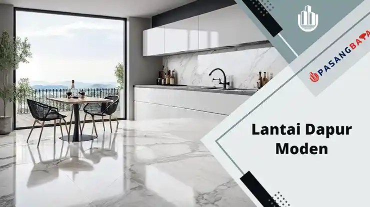 25 Idea Lantai Dapur Moden Terkini di Malaysia 2024 1 Lantai Dapur Moden