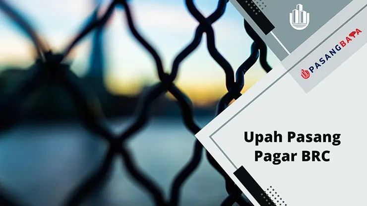 Upah Pasang Pagar BRC Per Meter di Malaysia 2024 1 Upah pasang pagar brc