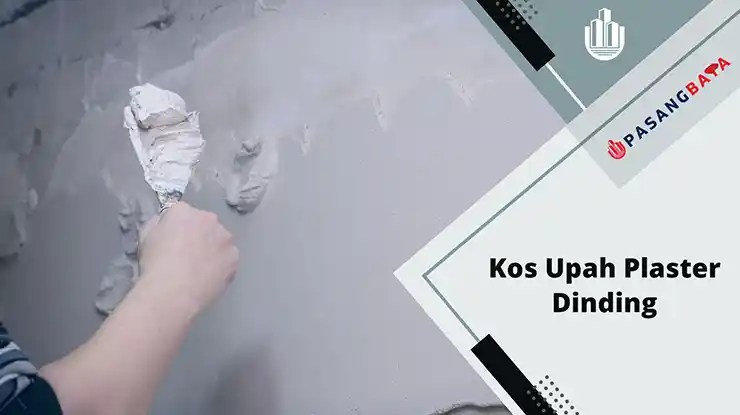Kos Upah Plaster Dinding di Malaysia 2024 1 kos upah plaster dinding