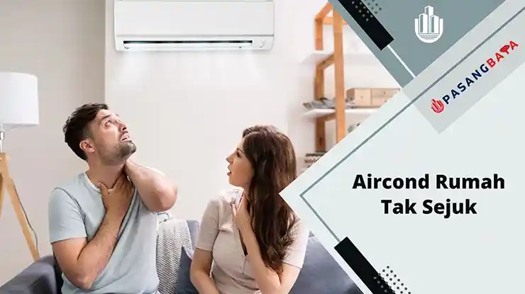 Aircond Rumah Tak Sejuk