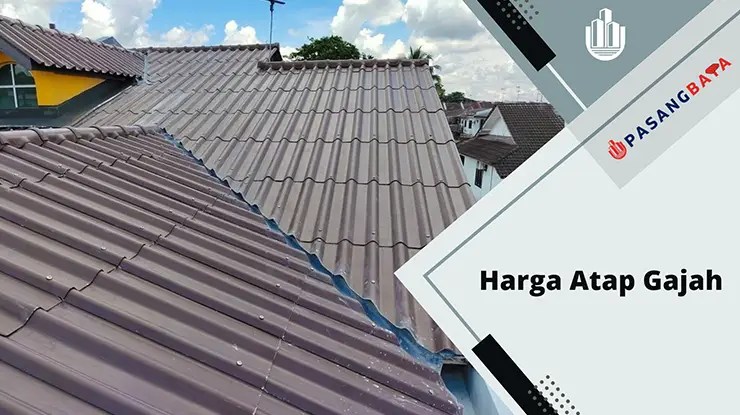 Harga Atap Gajah Per Meter di Malaysia 2024 1 Harga Atap Gajah Per Meter di Malaysia