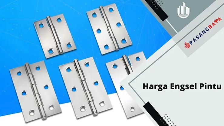 Harga Engsel Pintu Semua Jenis dan Saiz