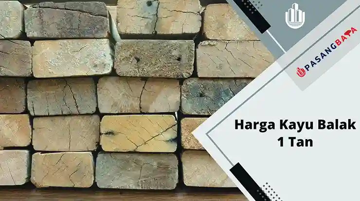 Harga Kayu Balak 1 Tan di Malaysia 2024 1 Harga Kayu Balak 1 Tan