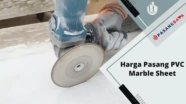 Harga Pasang PVC Marble Sheet Murah di Malaysia 2024 1 Harga Pasang PVC Marble Sheet