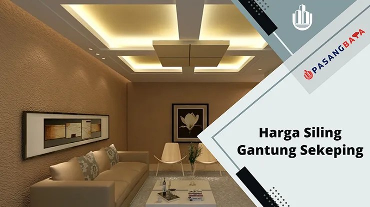 Harga Siling Gantung Sekeping di Malaysia 2024 1 Harga Siling Gantung Sekeping di Malaysia