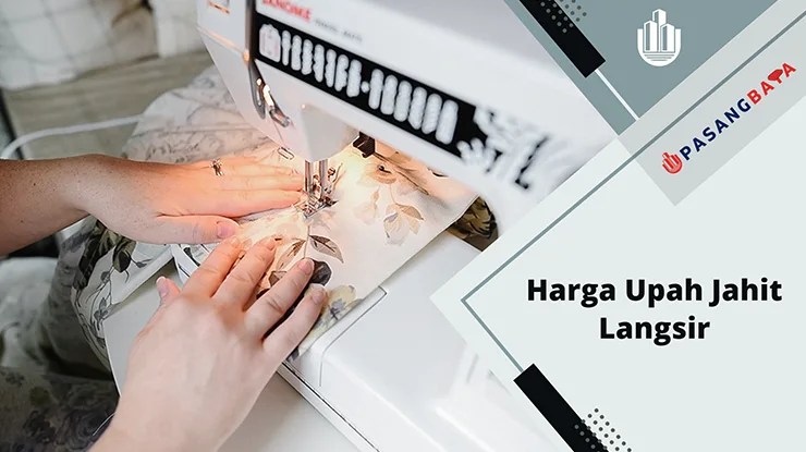 Harga Upah Jahit Langsir Terkini di Malaysia