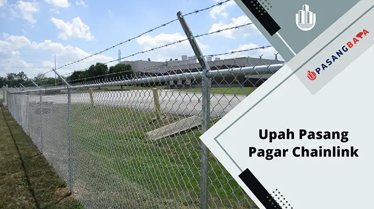 Harga Upah Pasang Pagar Chainlink Terkini