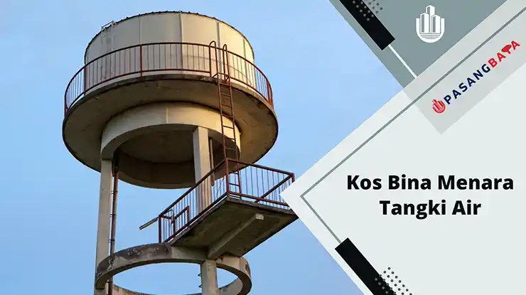 Kos Bina Menara Tangki Air Luar Rumah di Malaysia 2024 1 Kos Bina Menara Tangki Air