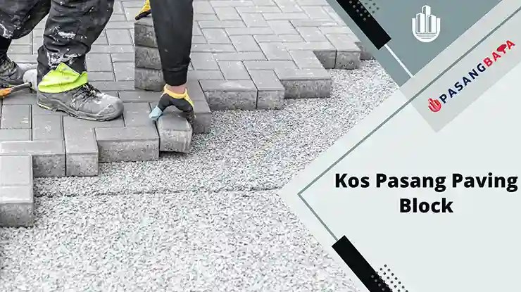 Kos Pasang Paving Block Per Meter di Malaysia 2024 1 Kos Pasang Paving Block