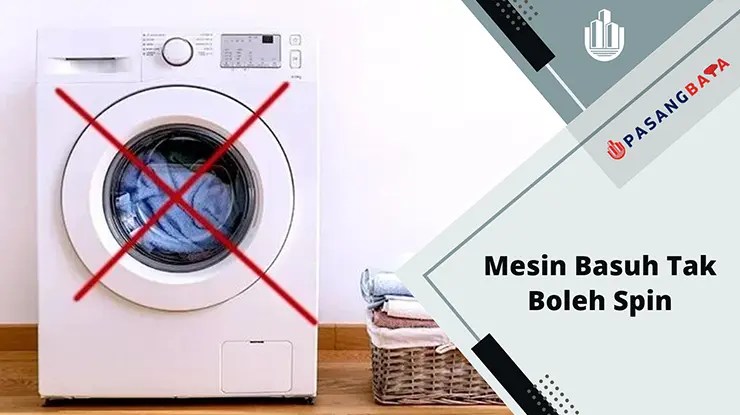 Mesin Basuh Tak Boleh Spin? Punca dan Cara Repair! 1 Mesin Basuh Tak Boleh Spin, Punca dan Cara Repair