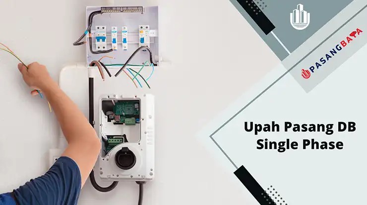 Upah Pasang DB Single Phase