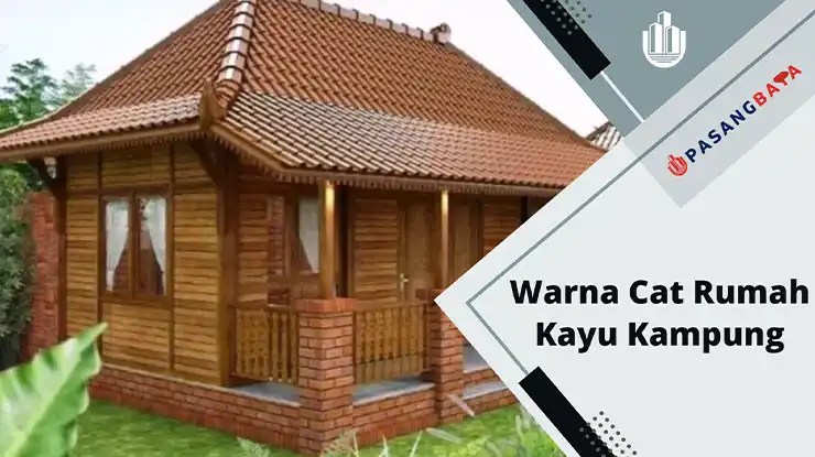Inspirasi Warna Cat Rumah Kayu Kampung di Malaysia 1 Warna Cat Rumah Kayu Kampung Malaysia